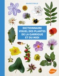 Maurice Reille - Dictionnaire visuel des plantes de la Garrigue et du Midi.