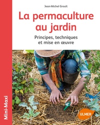 Jean-Michel Groult - Le permaculture au jardin.