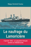Maguy Dumond Courau - Le naufrage du Lamoricière.