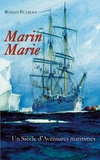 Roman Petroff - Marin Marie - Un siècle d'aventures maritimes (1901-1987).