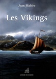 Jean Mabire - Les Vikings à travers le monde.