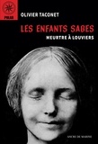 Olivier Taconet - Les enfants sages - Meurtre à Louviers.