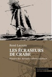 Louis Lacroix - Les écraseurs de crabes - Sur les derniers voiliers caboteurs.