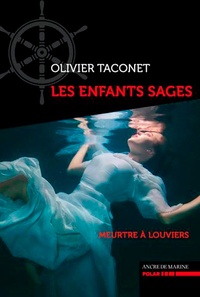 Olivier Taconet - Les enfants sages.