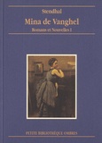  Stendhal - Romans et nouvelles Tome 1 : Mina de Vanghel.