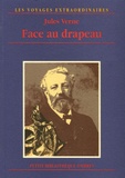 Jules Verne - Face au drapeau.