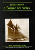 Erskine Childers - L'énigme des sables - Un rapport des services secrets, roman.