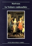 Pierre de Marivaux - La Voiture embourbée.