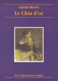 Charles-Augustin Sainte-Beuve - Le clou d'or.