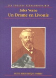 Jules Verne - Un Drame En Livonie.