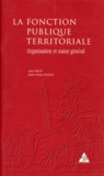 Marie-Yvonne Poujade et Anne Palud - La Fonction Publique Territoriale. Organisation Et Statut General, Octobre 1995.