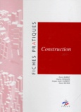 Jacques-André Clement et Daniel Richer - Construction. Fiches Pratiques.