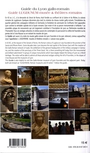 Guide du Lyon gallo-romain. Et guide de Lugdunum, musée et théâtres romains