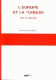 François Garelli - L'Europe et la Turquie - Hier et demain.