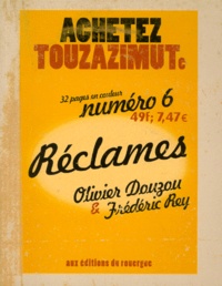 Frédéric Rey et Olivier Douzou - Réclames....