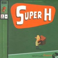 Philippe Derrien et Olivier Douzou - Super H.