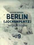 Jochen Gerner - Berlin (Jochenplatz).