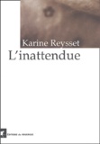 Karine Reysset - L'Inattendue.