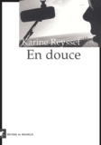 Karine Reysset - En douce.