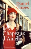 Daniel Crozes - Les Chapeaux d'Amélie.