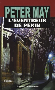 Peter May - L'éventreur de Pékin.