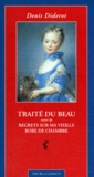 Denis Diderot - Traité du beau. suivi de Regrets sur ma vieille robe de chambre.