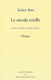 Betts Torben - La Sourde oreille / A Listening Heaven.