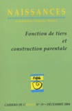 Françoise Molénat et  Collectif - Cahiers  de l'Afrée N° 19, Décembre 2004 : Fonctions de tiers et construction parentale.
