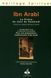  Ibn 'Arabi - La prière du jour du vendredi - Extrait du chapitre 69 des Futûhât.