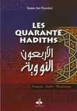 Muhyiddine Al-Nawawi - Les Quarante hadiths - Edition bilingue français-arabe.