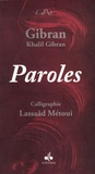 Khalil Gibran - Paroles - Edition bilingue Arabe-Français.