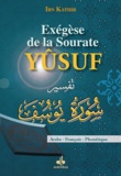 Ismaïl ibn Kathîr - Exégèse de la sourate Yûsuf - Arabe, français, phonétique.