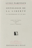 Luigi Pareyson - Ontologie de la liberté - La souffrance et le mal.
