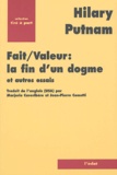 Hilary Putnam - Fait/Valeur : la fin d'un dogme et autres essais.