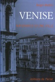 Sergio Bettini - Venise - Naissance d'une ville.