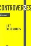 Shmuel Trigano et Jean-Yves Kanoui - Controverses N° 4, février 2007 : Les Alterjuifs.