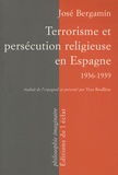 José Bergamín - Terrorisme et persécution religieuse en Espagne - 1936-1939.