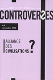 Jean-Pierre Bensimon et Serge Farnel - Controverses N° 9 : Alliance des civilisations ?.