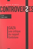 Shmuel Trigano et Anne Lifshitz-Krams - Controverses N° 13, Mars 2010 : Gaza, une critique du rapport Goldstone.