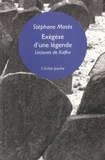 Stéphane Mosès - Exegèse d'une légende - Lectures de Kafka.