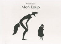 Anne Bertier - Mon loup.