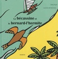 Céline Ripoll et Laurence de Kemmeter - La bécassine et le bernard-l'hermite.