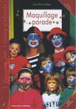 Jean-Paul Alègre - Maquillage parade.
