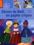 Christiane Steffan - Décors de Noël en papier crépon.
