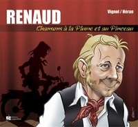 Baptiste Vignol et Jean-Marc Héran - Renaud - Chansons à la plume et au pinceau.