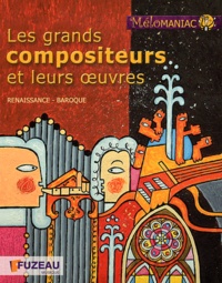Régis Haas - Les grands compositeurs et leurs oeuvres - Renaissance-Baroque. 3 CD audio
