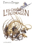 Patricia Briggs - Les chaînes du dragon.