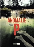 Stéphane Pajot - Anomalie P.