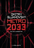 Dmitry Glukhovsky - Métro 2033.