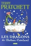 Terry Pratchett - Les dragons de Château-Croulant - Et autres histoires.